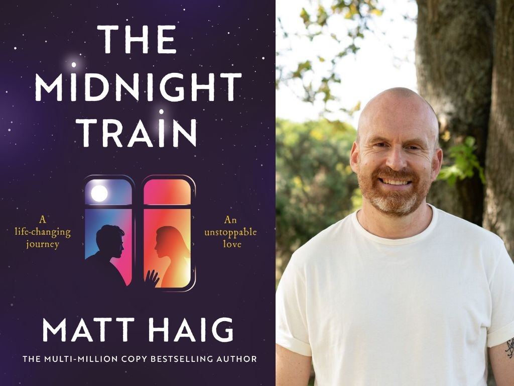 This is a picture of Haig, smiling at the camera. There is an image of a book cover with the text " The Midnight train. A life-changing journey. An unstoppable love. Matt Haig. The multi-million copy bestselling author." There is an image of a man and a woman in train windows set against a starry sky.