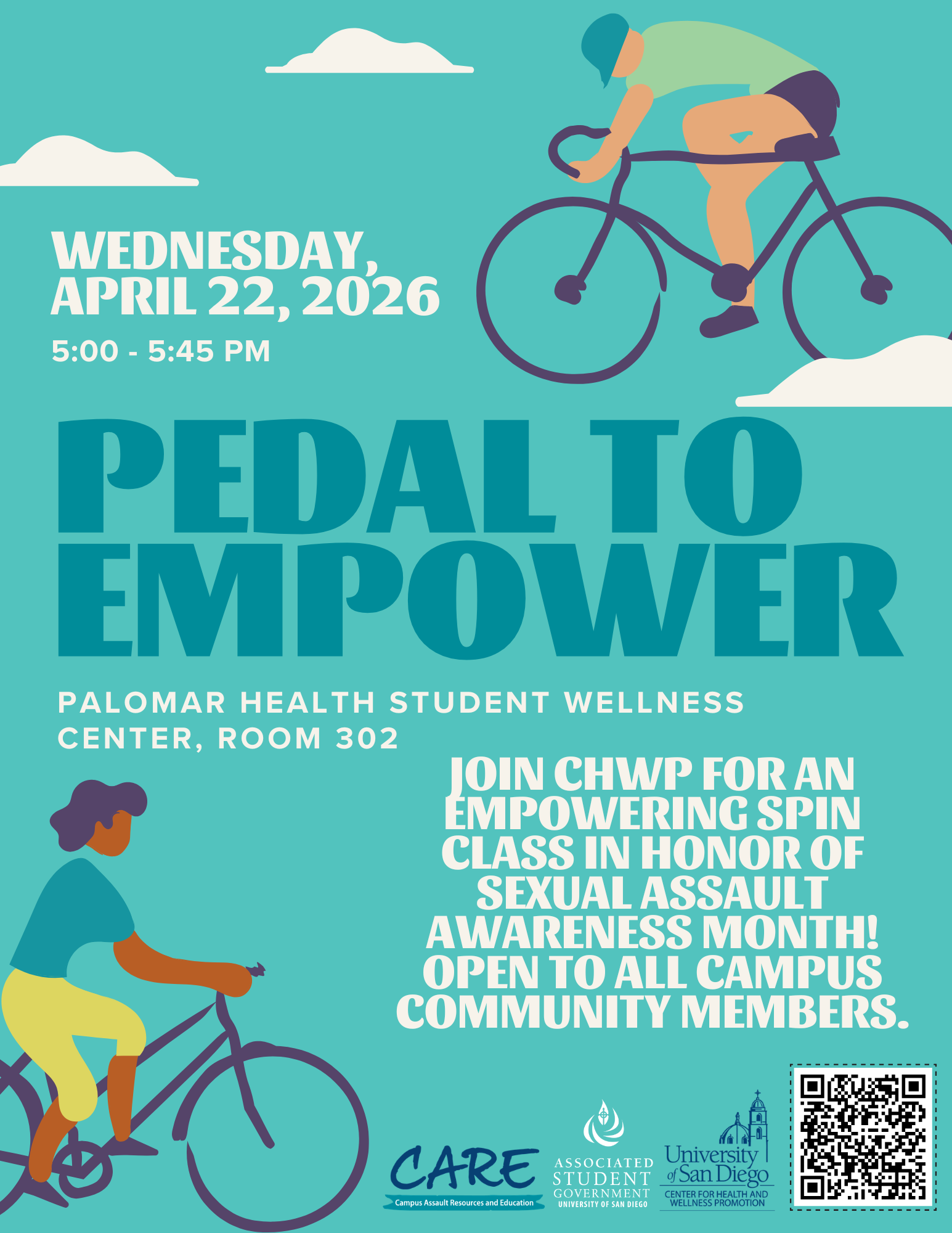Teel background with two bike graphics and the following text: Wednesday April 22, 2026; 5:00-5:45; Pedal to Empower; Palomar Health Student Wellness Center, room 302; Join CHWP for an empowering spin class in honor of sexual assault awareness month! Open to all campus community members. CARE logo, ASG logo, and USD logo are included at the bottom with a QR code as well. 