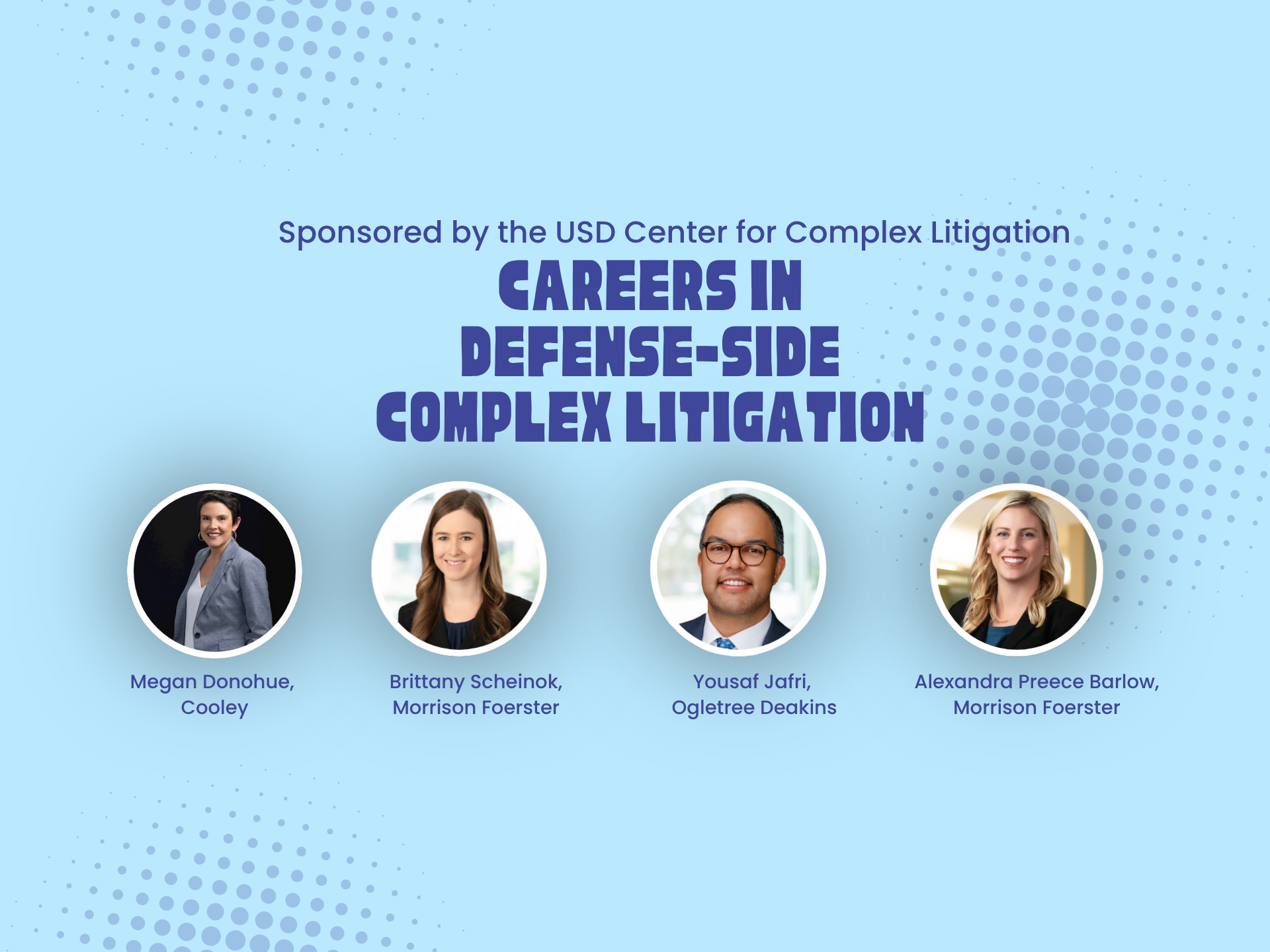 The USD Center for Complex Litigation presents: Careers in Defense-Side Complex Litigation