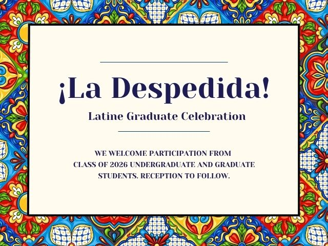 Event flyer for "¡La Despedida! Latine Graduate …