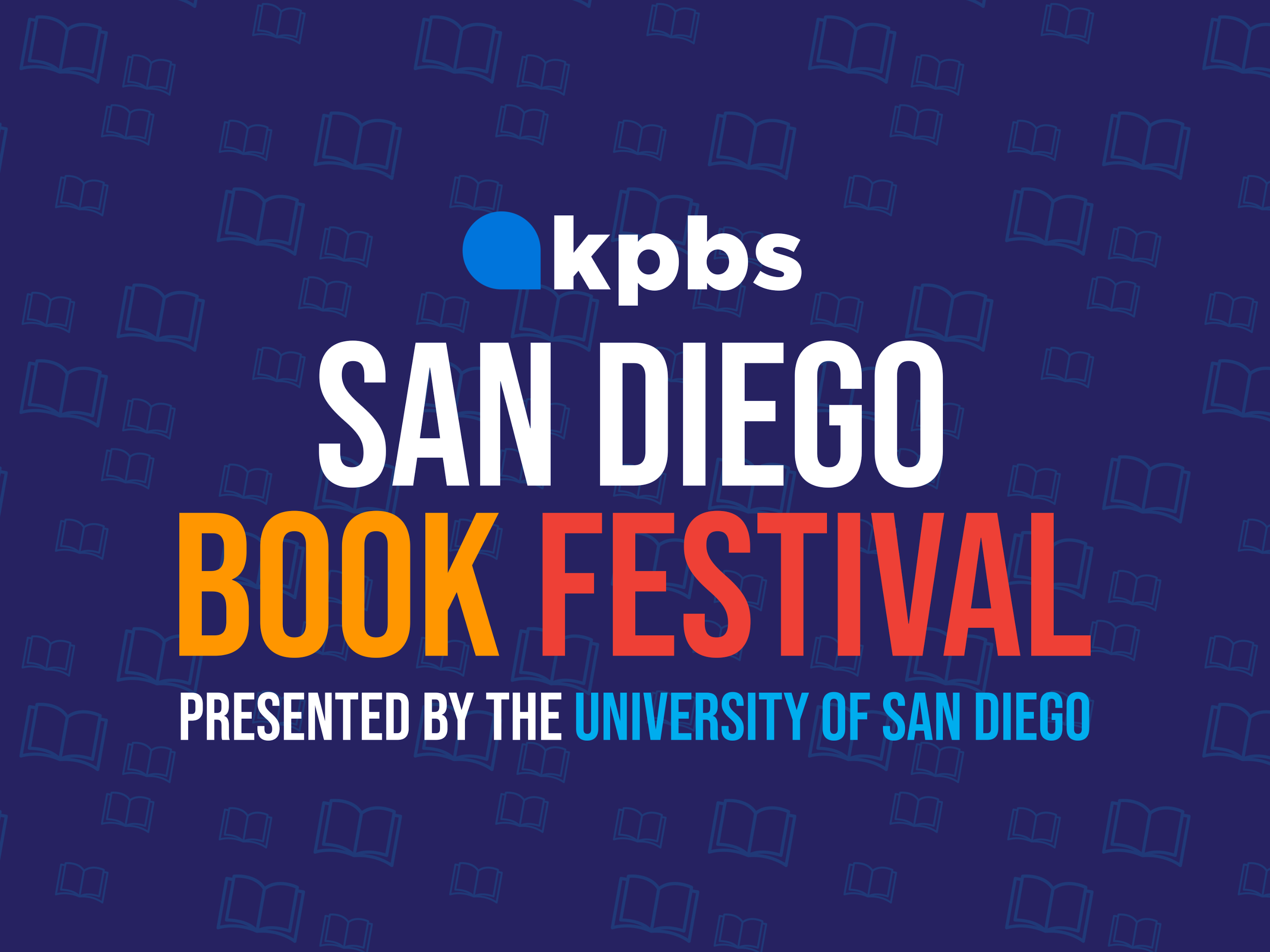 KPBS San Diego Book Festival Sponsored by the University …
