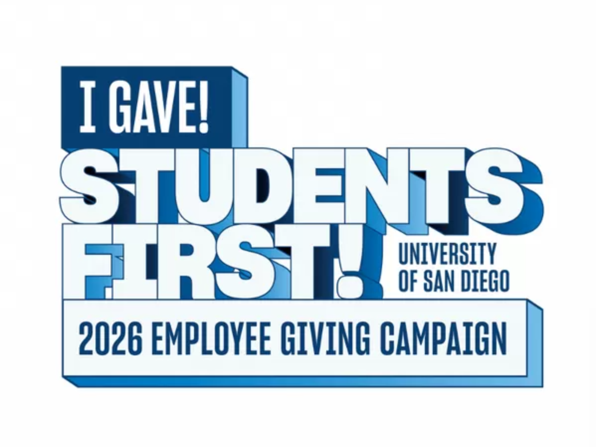 I Gave! Students first! University of San Diego 2026 Employee Giving Campaign