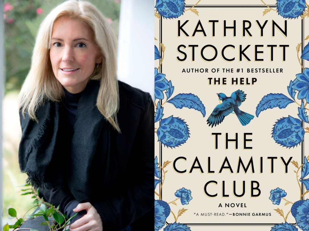 On the left side is an image of Kathryn is a black jacket and shirt. She is smiling and looking off camera. She has light blonde hair. On the right side is the cover of the bookjacket, which is off-white with blue flowers on the edges and a blue bird in the middle. It has "Kathryn Stockett" on top in large text and "The Calamity Club" on the bottom half. 