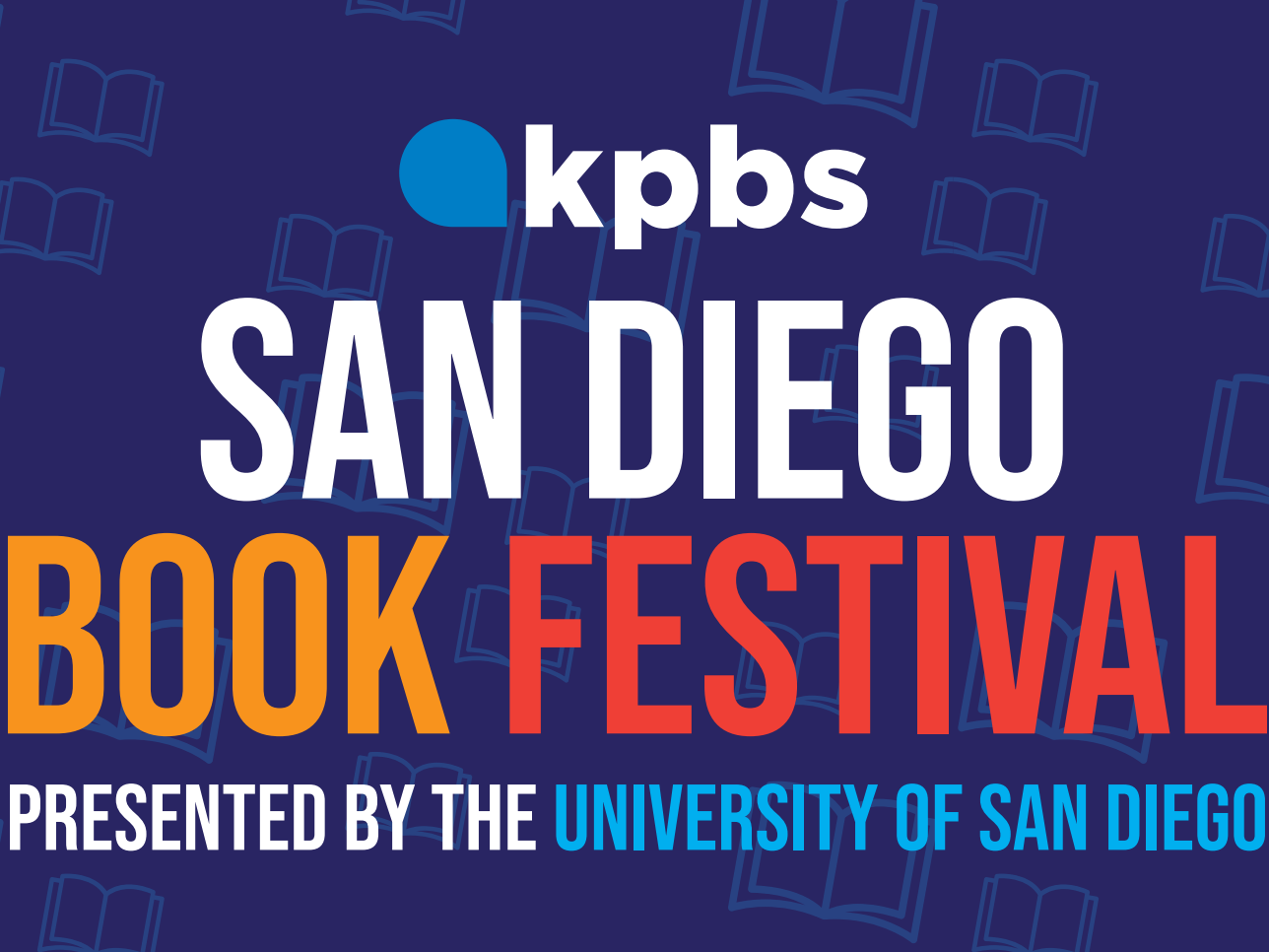 This is a purplish blue square with the KPBS logo on top and then white, yellow, red and blue alternating text as follows: San Diego Book Festival, Presented by the University of San Diego.
