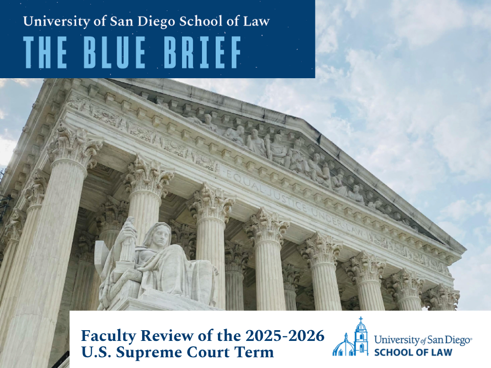 The University of San Diego School of Law: The Blue Brief