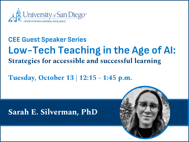CEE Guest Speaker Series: Low-tech teaching in the age of AI: strategies for accessible and successful learning with Dr. Sarah E. Silverman. 