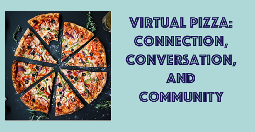 The Office of Mission and Ministry has been serving the community well since the COVID-19 pandemic, including its "Virtual Pizza" event.