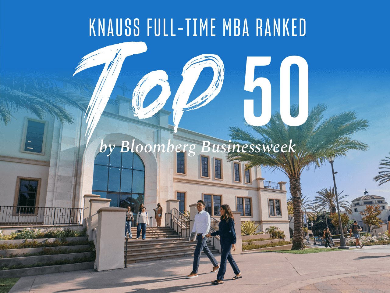 Knauss Full-Time MBA Ranked Top 50 by Bloomberg Businessweek
